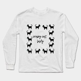 Crazy cat lady. Long Sleeve T-Shirt